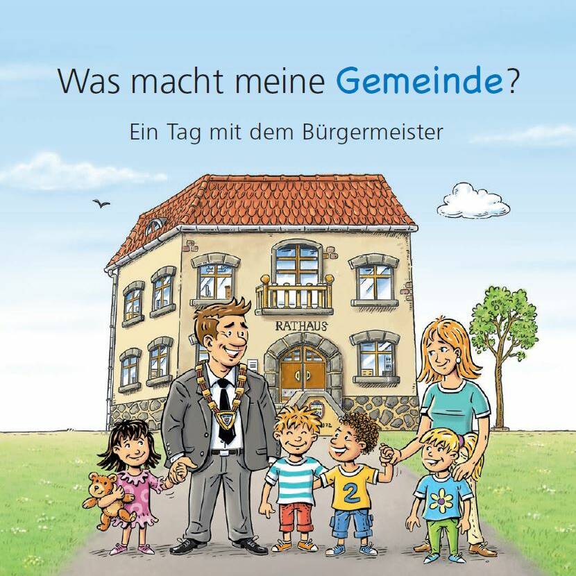 Was macht meine Gemeinde - Ein Tag mit dem Bürgermeister